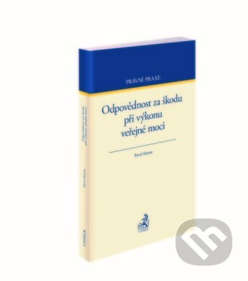 Kniha: Odpovědnost za škodu při výkonu veřejné moci (Pavel Simon). C. H. Beck, 2019 Kniha: Odpovědnost za škodu při výkonu veřejné moci (Pavel Simon). C. H. Beck, 2019