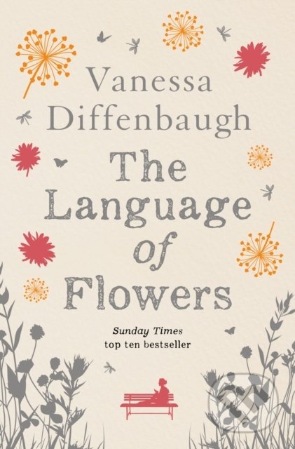 Kniha: The Language of Flowers (Vanessa Diffenbaugh). Picador, 2016 Kniha: The Language of Flowers (Vanessa Diffenbaugh). Picador, 2016