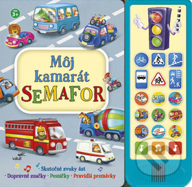 Kniha: Môj kamarát semafor (Vakát). Vakát, 2019 Kniha: Môj kamarát semafor (Vakát). Vakát, 2019
