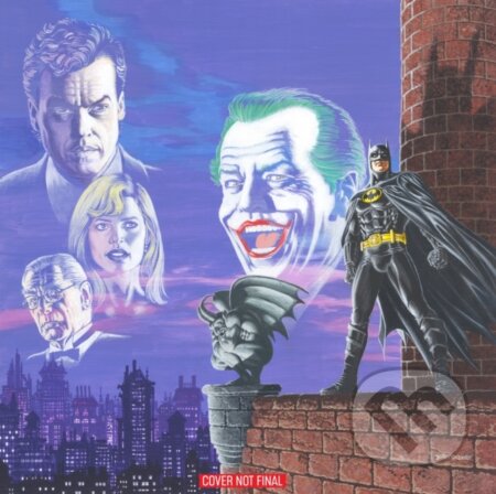 Kniha: Batman: The 1989 Movie Adaptation (Dennis O'Neil a Jerry Ordway). DC Comics, 2019 Kniha: Batman: The 1989 Movie Adaptation (Dennis O'Neil a Jerry Ordway). DC Comics, 2019