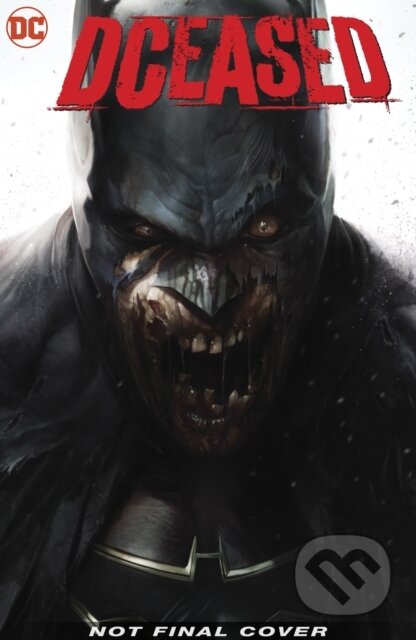 Kniha: DCeased (Tom Taylor). DC Comics, 2019 Kniha: DCeased (Tom Taylor). DC Comics, 2019