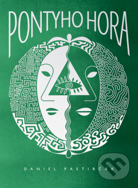 Kniha: Pontyho hora (Daniel Pastirčák). Artforum, 2019 Kniha: Pontyho hora (Daniel Pastirčák). Artforum, 2019