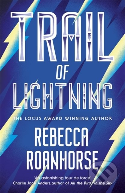 Kniha: Trail of Lightning (Rebecca Roanhorse). Hodder Paperback, 2019 Kniha: Trail of Lightning (Rebecca Roanhorse). Hodder Paperback, 2019