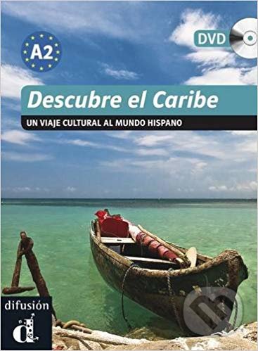 Kniha: Colección Descubre: Descubre El Caribe (A2) + DVD (Difusión). Difusión, 2009 Kniha: Colección Descubre: Descubre El Caribe (A2) + DVD (Difusión). Difusión, 2009