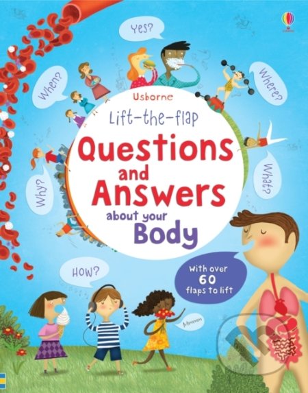 Questions and Answers about your Body - Katie Daynes, Marie-Eve Tremblay (ilustrátor), Usborne, 2013