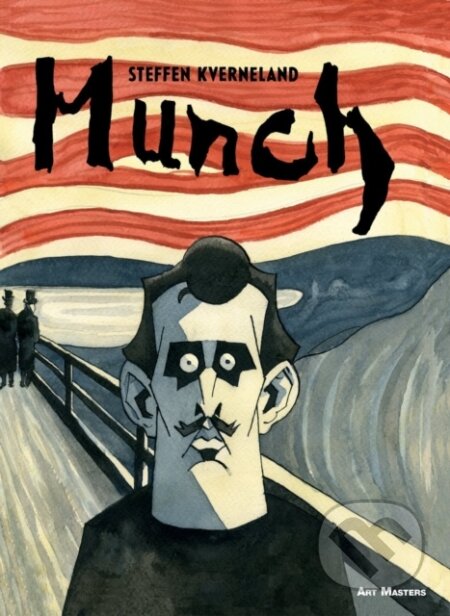 Kniha: Munch (Steffen Kverneland). SelfMadeHero, 2016 Kniha: Munch (Steffen Kverneland). SelfMadeHero, 2016