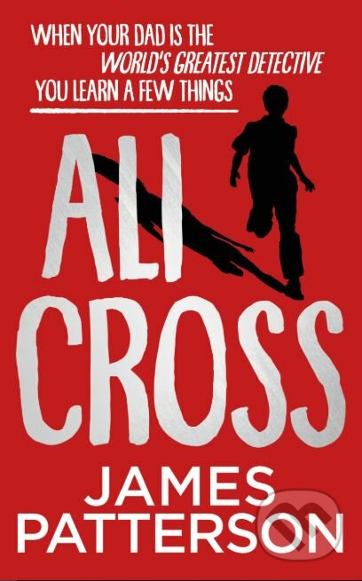 Kniha: Ali Cross (James Patterson). Arrow Books, 2019 Kniha: Ali Cross (James Patterson). Arrow Books, 2019