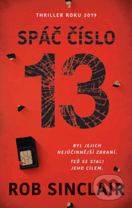E-kniha: Spáč číslo 13 (Rob Sinclair). Domino, 2019 E-kniha: Spáč číslo 13 (Rob Sinclair). Domino, 2019