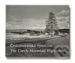 Kniha: Českomoravská vysočina (Miloš Spurný). Fotep, 2015 Kniha: Českomoravská vysočina (Miloš Spurný). Fotep, 2015
