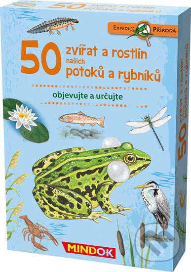 Společenská hra: Expedice příroda: 50 zvířat a rostlin našich potoků a rybníků (Mindok). Mindok, 2019 Společenská hra: Expedice příroda: 50 zvířat a rostlin našich potoků a rybníků (Mindok). Mindok, 2019