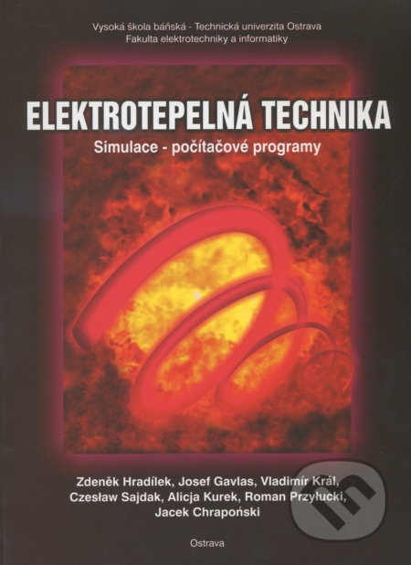 Kniha: Elektrotepelná technika (Zdeněk Hradílek). VSB TU Ostrava, 2001 Kniha: Elektrotepelná technika (Zdeněk Hradílek). VSB TU Ostrava, 2001