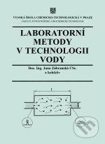 Kniha: Laboratorní metody v technologii vody (Jana Zábranská). Vydavatelství VŠCHT, 2007 Kniha: Laboratorní metody v technologii vody (Jana Zábranská). Vydavatelství VŠCHT, 2007