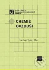Kniha: Chemie ovzduší (Ivan Víden). Vydavatelství VŠCHT, 2005 Kniha: Chemie ovzduší (Ivan Víden). Vydavatelství VŠCHT, 2005