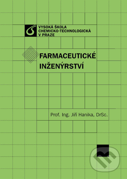 Kniha: Farmaceutické inženýrství (Jiří Hanika). Vydavatelství VŠCHT, 2013 Kniha: Farmaceutické inženýrství (Jiří Hanika). Vydavatelství VŠCHT, 2013