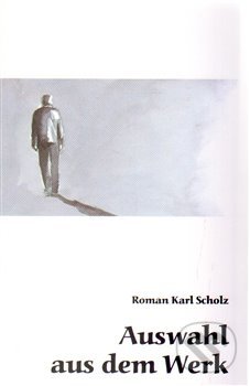 Kniha: Auswahl auf dem Werk (Ludvík Václavek a Roman Karel Scholz). Univerzita Palackého v Olomouci, 2014 Kniha: Auswahl auf dem Werk (Ludvík Václavek a Roman Karel Scholz). Univerzita Palackého v Olomouci, 2014