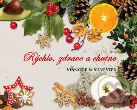 Kniha: Rýchlo, zdravo a chutne - Vianoce & Silvester (Lucia Urbančoková a Richard Tomasch). LRfit, 2019 Kniha: Rýchlo, zdravo a chutne - Vianoce & Silvester (Lucia Urbančoková a Richard Tomasch). LRfit, 2019