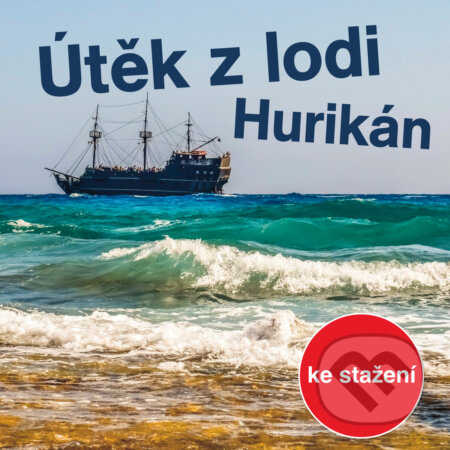 Audiokniha: Útěk z lodi Hurikán (Radoslav Lošťák). Český rozhlas, 2017 Audiokniha: Útěk z lodi Hurikán (Radoslav Lošťák). Český rozhlas, 2017