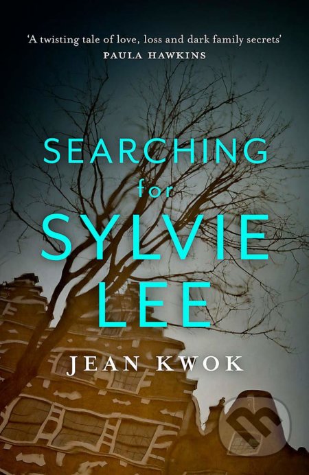 Kniha: Searching for Sylvie Lee (Jean Kwok). John Murray, 2020 Kniha: Searching for Sylvie Lee (Jean Kwok). John Murray, 2020