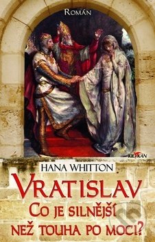 Kniha: Vratislav (Hana Whitton). Alpress, 2019 Kniha: Vratislav (Hana Whitton). Alpress, 2019