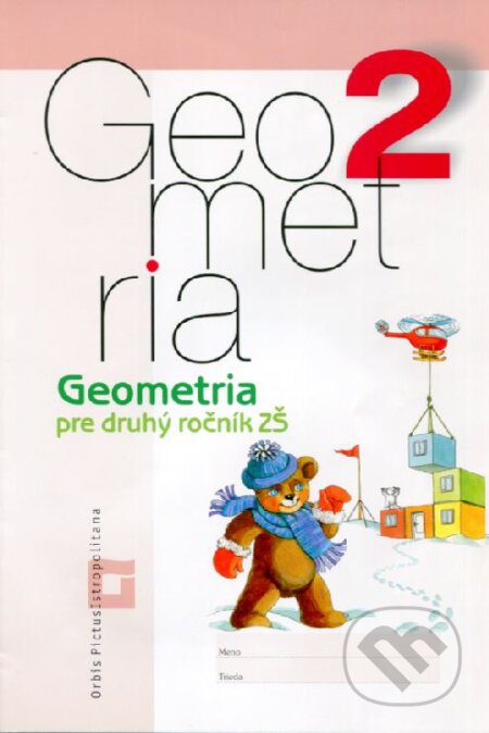 Geometria pre 2. ročník ZŠ - Vladimír Repáš, Ingrid Jančiarová, Orbis Pictus Istropolitana, 2018