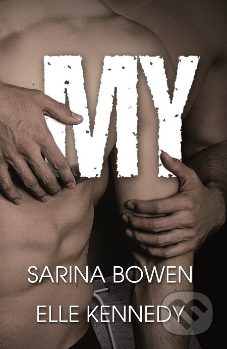 E-kniha: My (Elle Kennedy a Sarina Bowen). Baronet, 2019 E-kniha: My (Elle Kennedy a Sarina Bowen). Baronet, 2019