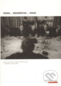 Kniha: Praha - Washington - Praha / Prague - Washington - Prague (Vilém Prečan). , 2009 Kniha: Praha - Washington - Praha / Prague - Washington - Prague (Vilém Prečan). , 2009