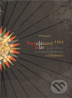 Kniha: Portolánový atlas Jaume Olivese (1563) ve Vědecké knihovně v Olomouci (Ivan Kupčík). , 2010 Kniha: Portolánový atlas Jaume Olivese (1563) ve Vědecké knihovně v Olomouci (Ivan Kupčík). , 2010