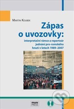 Kniha: Zápas o uvozovky (Martin Koubek). , 2014 Kniha: Zápas o uvozovky (Martin Koubek). , 2014