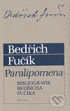 Kniha: Paralipomena (Bedřich Fučík). Triáda, 2007 Kniha: Paralipomena (Bedřich Fučík). Triáda, 2007