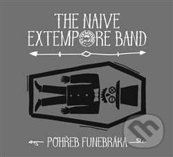 Pohřeb funebráka - The Naive Extempore Band, Galén, 2016