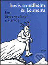 Kniha: Jen čtvrt vteřiny na život (J.C. Menu). Mot, 2001 Kniha: Jen čtvrt vteřiny na život (J.C. Menu). Mot, 2001