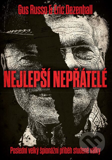 E-kniha: Nejlepší nepřátelé (Eric Dezenhall a Gus Russo). CPRESS, 2019 E-kniha: Nejlepší nepřátelé (Eric Dezenhall a Gus Russo). CPRESS, 2019