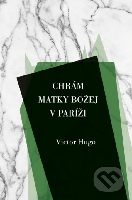 Kniha: Chrám Matky Božej v Paríži (Victor Hugo). Slovenský spisovateľ, 2019 Kniha: Chrám Matky Božej v Paríži (Victor Hugo). Slovenský spisovateľ, 2019