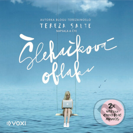 Audiokniha: Šlehačková oblaka (Tereza Salte). Voxi, 2019 Audiokniha: Šlehačková oblaka (Tereza Salte). Voxi, 2019