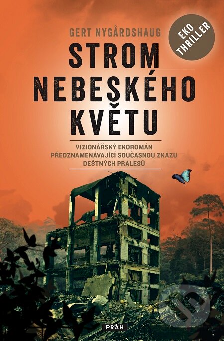 E-kniha: Strom nebeského květu (Gert Nygardshaug). Práh, 2019 E-kniha: Strom nebeského květu (Gert Nygardshaug). Práh, 2019