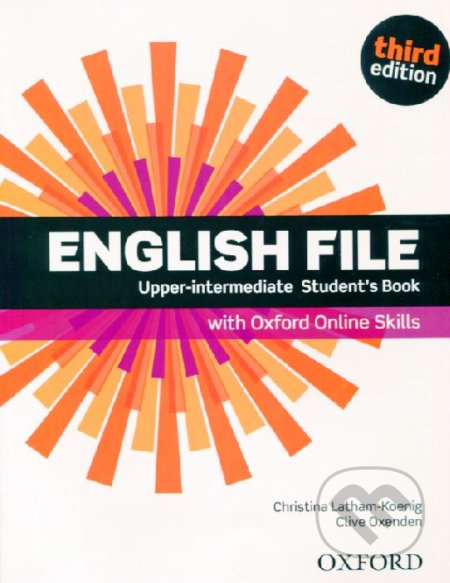 Kniha: New English File - Upper Intermediate - Student's Book (Christina Latham-Koenig a Clive Oxenden). Oxford University Press, 2019 Kniha: New English File - Upper Intermediate - Student's Book (Christina Latham-Koenig a Clive Oxenden). Oxford University Press, 2019