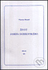 Kniha: Život Josefa Dobrovského (Vincenc Brandl). Neklan, 2003 Kniha: Život Josefa Dobrovského (Vincenc Brandl). Neklan, 2003