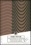 Industriální zdroje, ekonomický růst a sociální změna - Karel Müller, SLON, 2002