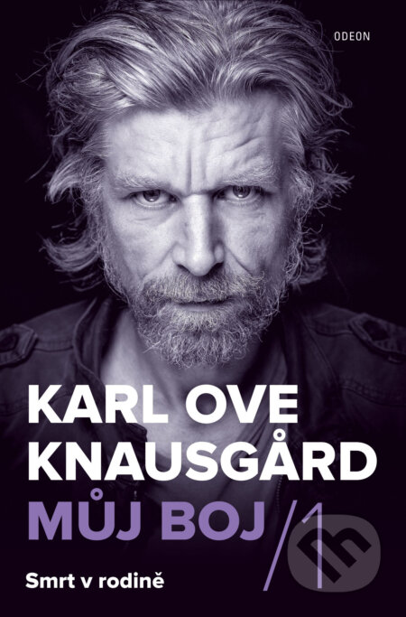 E-kniha: Můj boj 1: Smrt v rodině (Karl Ove Knausgard). Odeon, 2016 E-kniha: Můj boj 1: Smrt v rodině (Karl Ove Knausgard). Odeon, 2016