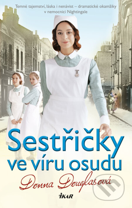 E-kniha: Sestřičky ve víru osudu (Donna Douglas). Ikar CZ, 2019 E-kniha: Sestřičky ve víru osudu (Donna Douglas). Ikar CZ, 2019