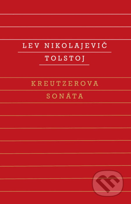 Kreutzerova sonáta - Lev Nikolajevič Tolstoj, Odeon, 2018