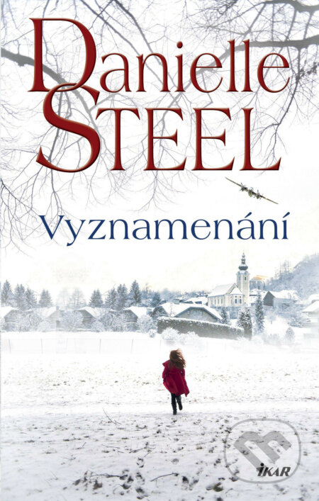 E-kniha: Vyznamenání (Danielle Steel). Ikar CZ, 2018 E-kniha: Vyznamenání (Danielle Steel). Ikar CZ, 2018