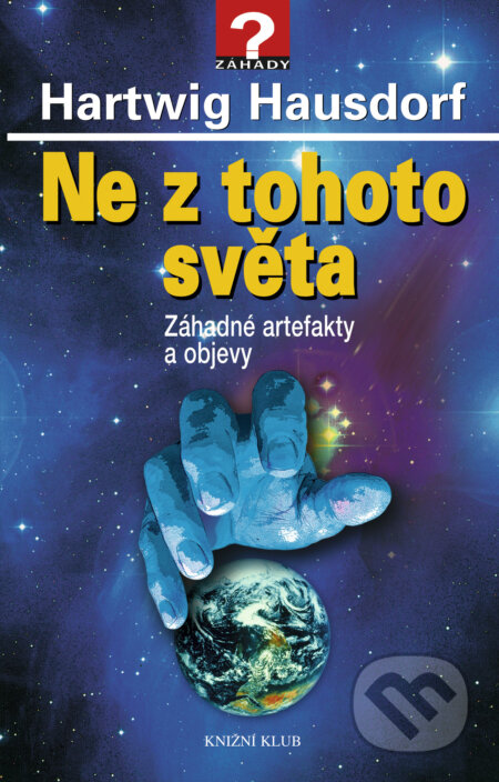 E-kniha: Ne z tohoto světa (Hartwig Hausdorf). Pragma, 2017 E-kniha: Ne z tohoto světa (Hartwig Hausdorf). Pragma, 2017