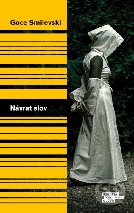 E-kniha: Návrat slov (Goce Smilevski). Odeon, 2016 E-kniha: Návrat slov (Goce Smilevski). Odeon, 2016