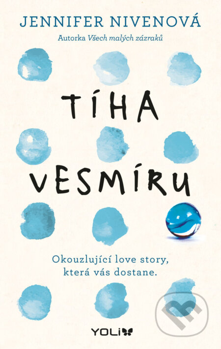 E-kniha: Tíha vesmíru (Jennifer Niven). YOLi CZ, 2017 E-kniha: Tíha vesmíru (Jennifer Niven). YOLi CZ, 2017