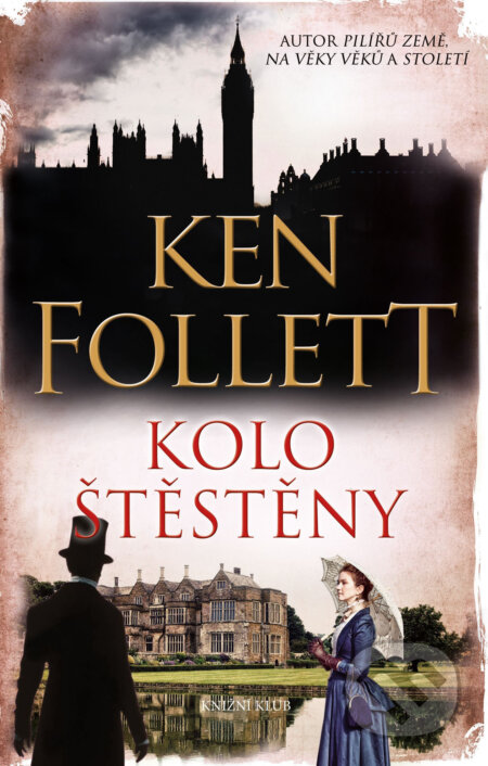 E-kniha: Kolo štěstěny (Ken Follett). Knižní klub, 2016 E-kniha: Kolo štěstěny (Ken Follett). Knižní klub, 2016