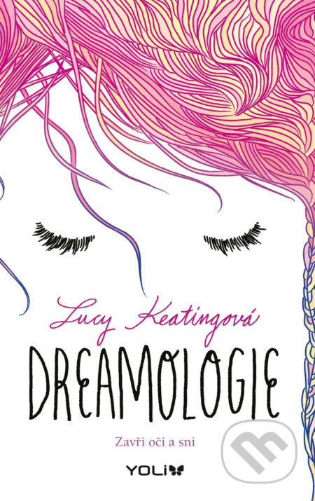 E-kniha: Dreamologie (Lucy Keating). YOLi CZ, 2016 E-kniha: Dreamologie (Lucy Keating). YOLi CZ, 2016