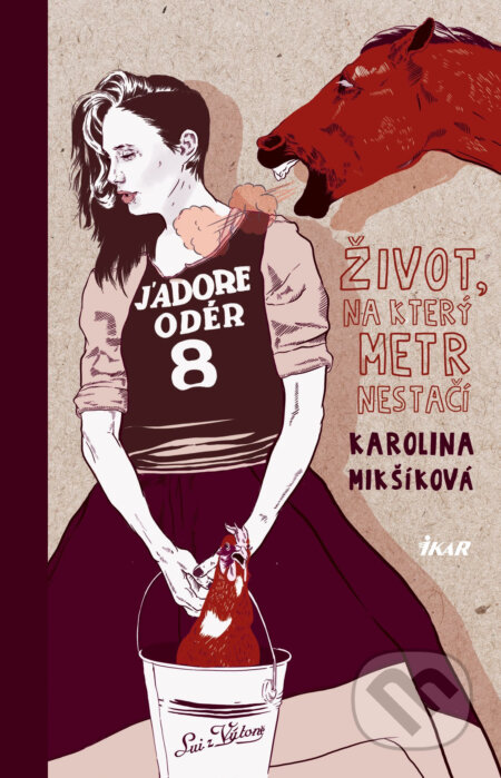 E-kniha: Život, na který metr nestačí (Karolina Mikšíková). Ikar CZ, 2017 E-kniha: Život, na který metr nestačí (Karolina Mikšíková). Ikar CZ, 2017