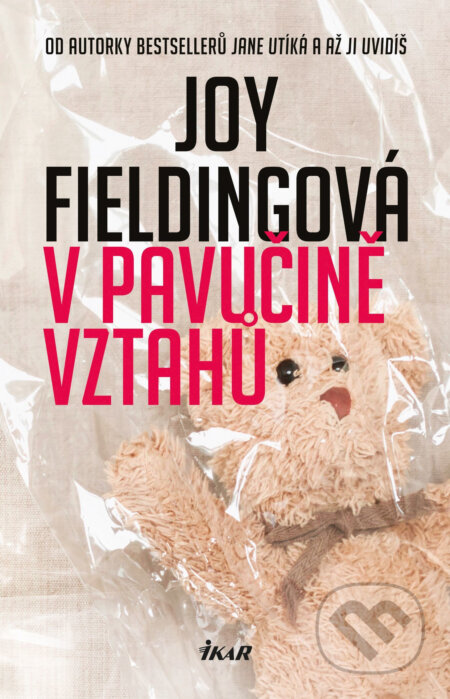 E-kniha: V pavučině vztahů (Joy Fielding). Ikar CZ, 2017 E-kniha: V pavučině vztahů (Joy Fielding). Ikar CZ, 2017