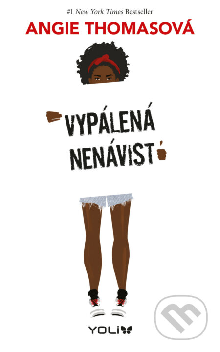 E-kniha: Vypálená nenávist (Angie Thomas). YOLi CZ, 2018 E-kniha: Vypálená nenávist (Angie Thomas). YOLi CZ, 2018